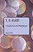 T. S. Eliot: A Guide for the Perplexed (Guides for the Perplexed)