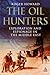The Oil Hunters: Exploration and Espionage in the Middle East