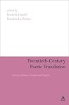 Twentieth-Century Poetic Translation: Literary Cultures in Italian and English (Continuum Literary Studies) Twentieth-Century Poetic Translation: Literary Cultures in Italian and English (Continuum Literary Studies)