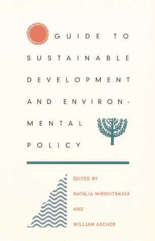 Guide to Sustainable Development and Environmental Policy (Paperback)