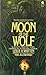 Moon of the Wolf by Leslie H. Whitten Jr.