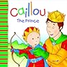 Caillou: The Prince (Big Dipper)