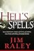 Hell's Spells: How to Indentify, Take Captive, and Dispel the Weapons of Darkness