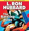 The Battling Pilot by L. Ron Hubbard