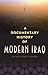 A Documentary History of Modern Iraq