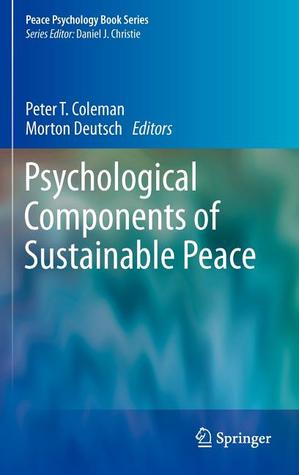 Psychological Components of Sustainable Peace (Peace Psychology Book Series)
