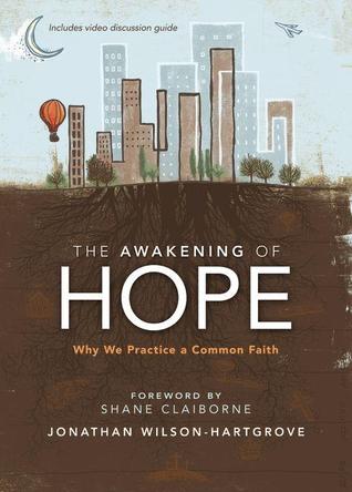 The Awakening of Hope: Why We Practice a Common Faith (Paperback)