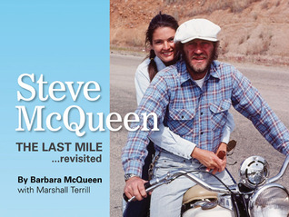 Steve McQueen: The Last Mile...Revisited (Volume 1)
