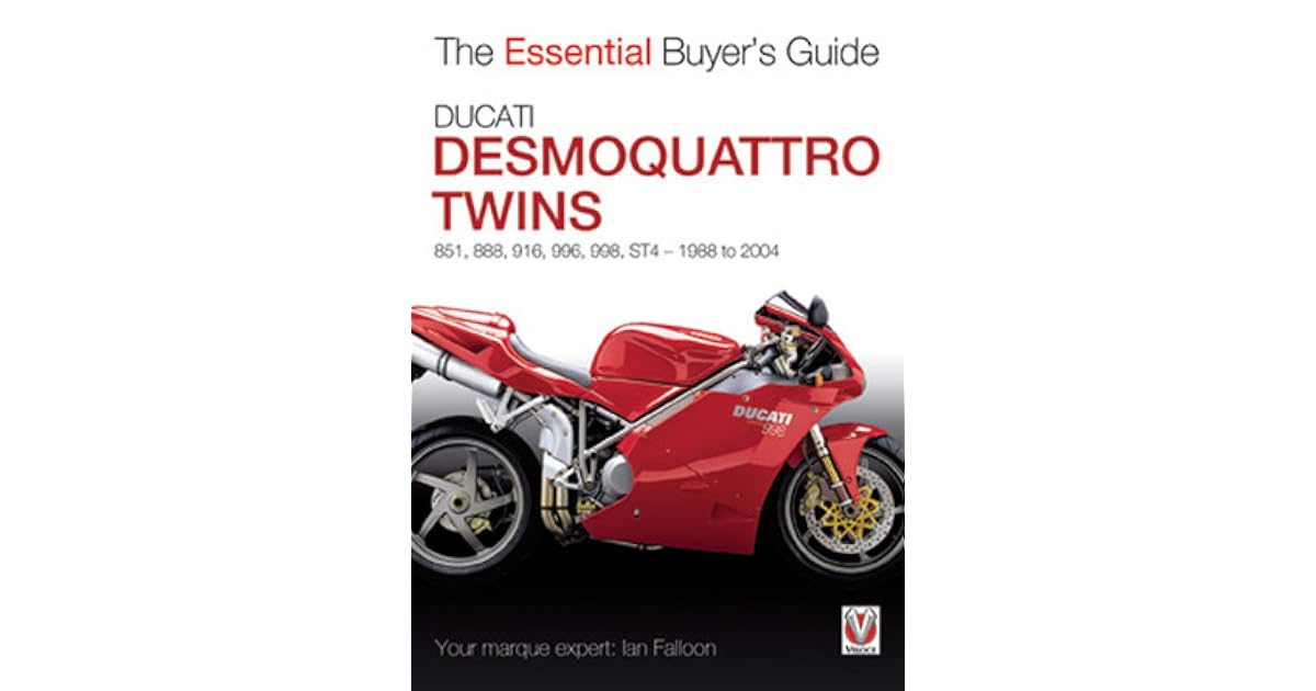 Ducati Desmoquattro Twins 851 888 916 996 998 St4 1988 - 