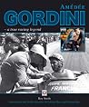 Amedee Gordini: A True Racing Legend Amedee Gordini: A True Racing Legend