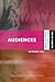 Audiences: Defining and Res...