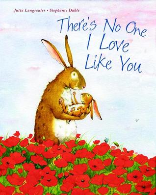 There's No One I Love Like You (Hardcover)