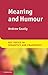 Meaning and Humour (Key Topics in Semantics and Pragmatics)