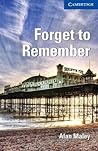 Forget to Remember