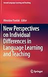 New Perspectives on Individual Differences in Language Learning and Teaching