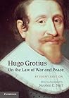 Hugo Grotius on the Law of War and Peace: Student Edition
