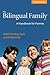 The Bilingual Family: A Handbook for Parents
