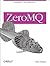 ZeroMQ: Messaging for Many ...