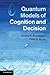 Quantum Models of Cognition...