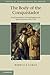 The Body of the Conquistador: Food, Race and the Colonial Experience in Spanish America, 1492–1700 (Critical Perspectives on Empire)