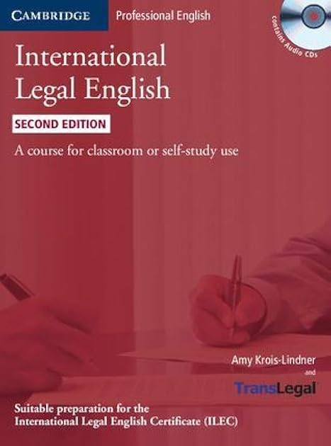 International Legal English Student's Book with Audio CDs (3): A Course for Classroom or Self-study Use
