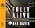 Fully Alive: Lighten Up and Live - A Journey That Will Change Your Life