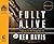Fully Alive: Lighten Up and Live: A Journey That Will Change Your Life: Library Edition