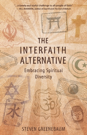 The Interfaith Alternative: Embracing Spiritual Diversity (Paperback)