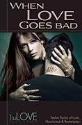 When Love Goes Bad