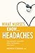 What Nurses Know...Headaches