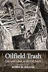 Oilfield Trash: L...