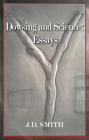 Dowsing and Science: Essays (Hardcover)