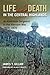 Life and Death in the Central Highlands: An American Sergeant in the Vietnam War, 1968-1970 (Volume 5) (North Texas Military Biography and Memoir Series)