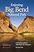 Enjoying Big Bend National ...