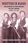 Written in Blood: The History of Fort Worth's Fallen Lawmen, Volume 2, 1910-1928