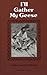 I'll Gather My Geese by Hallie Crawford Stillwell