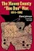 The Mason County “Hoo Doo” War, 1874-1902 (Volume 4) (A.C. Greene Series)