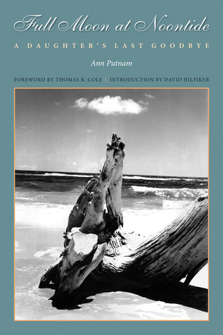 Full Moon at Noontide: A Daughter's Last Goodbye (Medical Humanities)