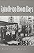 Spindletop Boom Days (Volume 9) by Paul N. Spellman