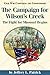 Campaign for Wilson’s Creek: The Fight for Missouri Begins (Volume 28) (Civil War Campaigns and Commanders Series)