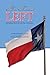The Texas Left: The Radical...