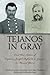 Tejanos in Gray: Civil War ...