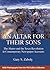An Altar for Their Sons: The Alamo and the Texas Revolution in Contemporary Newspaper Accounts