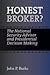 Honest Broker?: The National Security Advisor and Presidential Decision Making (Joseph V. Hughes Jr. and Holly O. Hughes Series on the Presidency and Leadership)