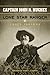 Captain John R. Hughes, Lone Star Ranger (Volume 7) (Frances B. Vick Series)