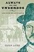 Always for the Underdog: Leather Britches Smith and the Grabow War (Volume 23) (Texas Folklore Society Extra Book)