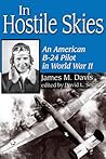 In Hostile Skies by James M. Davis