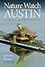 Nature Watch Austin by Lynne Weber