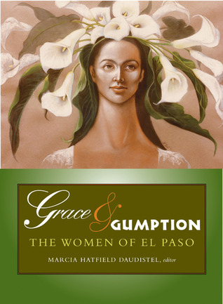 Grace & Gumption: The Women of El Paso (Hardcover)