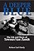 A Deeper Blue: The Life and...